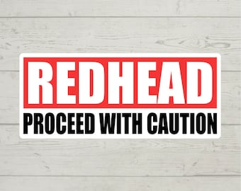 REDHEAD Proceed With Caution waterproof glossy vinyl cute gift tumbler laptop sticker decal water bottle trending gift