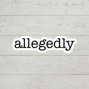 Angeblich Aufkleber wasserdicht glänzend Vinyl Aufkleber niedlich Geschenk Becher Laptop