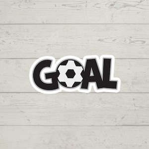 GOAL soccer sticker waterproof glossy vinyl sticker cute gift tumbler laptop sticker decal water bottle trending gift