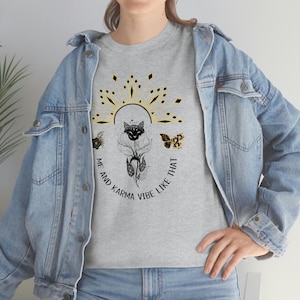 Me And Karma Vibe Like That Unisex Heavy Cotton Tee