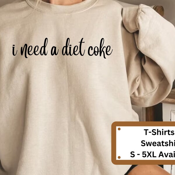 Diet Coke, Sweatshirt, Crewneck, Pullover, Custom, Custom Printing, Women, Men, Cotton, Comfy, Gift, Soda, Cute, Funny