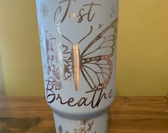 Just Breathe Shine Bright Laser Engraved 40oz Tumbler