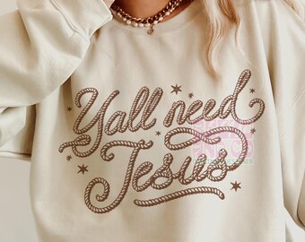 Y'all Need Jesus Png, Western png, Daughter of the King png, Pretty Girls Love Jesus png, Youth group png, Funny Christian png, Digital File