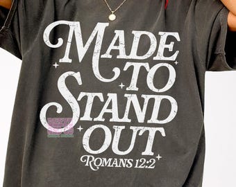 Made To Stand Out svg png, Scripture Christian Svg Png, Christian Shirt, Aesthetic Christian svg, Jesus Loves You svg png, Sublimation