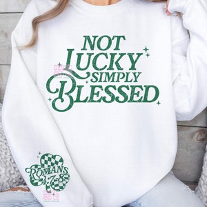 Christliche PNG, Christliche SVG, Christliche St Patrick's Day svg png, Not Lucky Simply Blessed, Christliche St. Pattys Day, St Patrick's Day svg