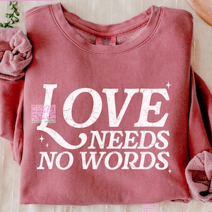 PNG cristiano, SVG cristiano, San Valentín cristiano svg png, Diseño de camiseta de moda, El amor no necesita palabras svg, Versículo bíblico Svg Png, San Valentín svg
