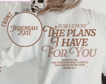 For I Know The Plans I Have For You Svg Png,  Scripture Christian Svg Png, Christian Shirt, Aesthetic Christian svg, Jesus Svg, Jesus PNG