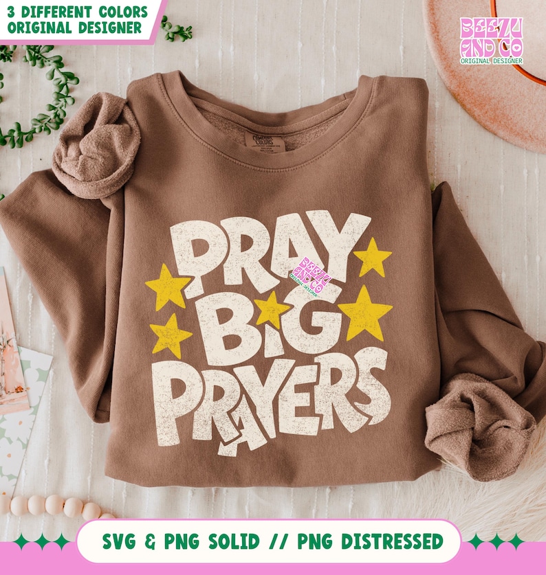 Pray Big Prayers Svg Png, Christian PNG, Christian SVG, Retro
