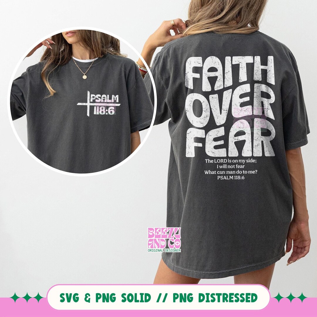 Faith Over Fear Svg Png, Scripture Christian Svg Png, Christian Shirt ...