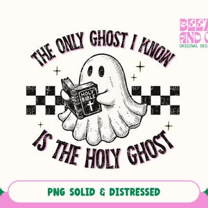 The Only Ghost Png, I Know Is The Holy Ghost Png, Retro Halloween Png, Cute Ghost Png, Ghost Reading The Bible Png, Christian Halloween png