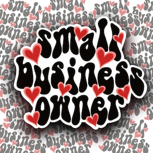 Small Business Owner Vinyl Sticker, Laptop Decal, Water Bottle Sticker