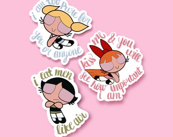 The Powerpuff Girls x Sylvia Plath Vinyl Stickers | Blossom Bubbles and Buttercup