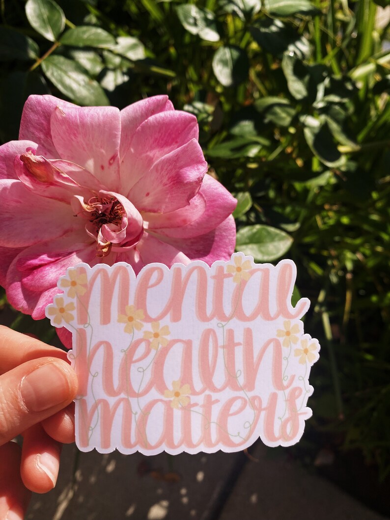 Mental Health Matters Vinyl Sticker, Positive Affirmation, Self-love ...