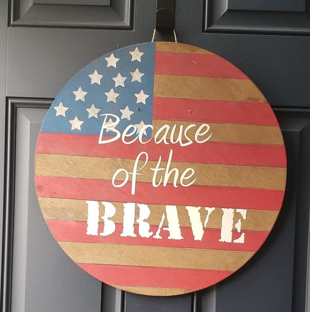 Wooden Flag Door Sign Door Hanger Wreath Because of the