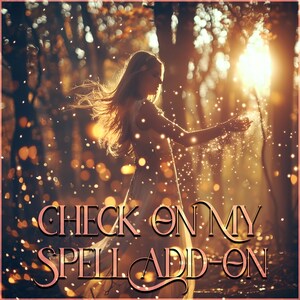 May include: A woman with long blonde hair stands in a forest with golden light and sparkles. The text "CHECK ON MY SPELL ADD-ON" is written in a decorative font.