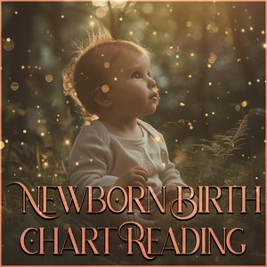 Lectura de la carta natal del recién nacido + análisis en profundidad. Lectura personalizada de la carta natal para el nuevo bebé en su vida.