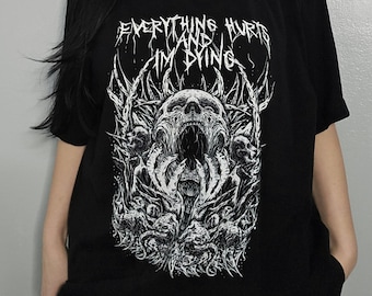 Everything Hurts and I'm Dying T-Shirt, Macabre Skull Gothic Tee