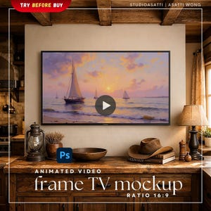 May include: A frame TV mockup displaying an animated video of a sunset over the ocean with sailboats. The TV is mounted on a wall above a wooden cabinet. The text "TRY BEFORE BUY" and "frame TV mockup" are visible.
