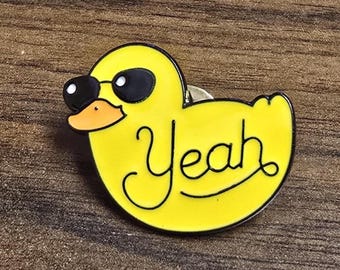 Rubber Duck Say Yeah Enamel Pin