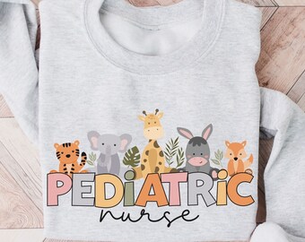 Pediatric Nurse Sweatshirt Crewneck, Pediatric Nurse Animal Crewneck, Peds Nurse Sweatshirt Gift, Pediatric Nurse Gift, Pediatric Peds Crew