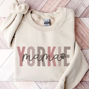 Yorkie Mama Sweatshirt: Hundemama Geschenk, Yorkshire Terrier Shirt