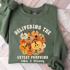 Labor and Delivery Halloween Sweatshirt, Delivering the Cutest Pumpkins Labor Delivery Nurse Sweatshirt, L and D Nurse, Labor Delivery Gift