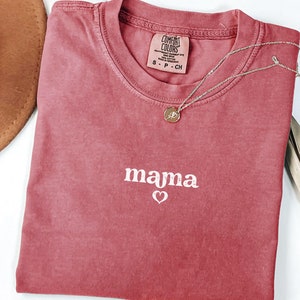Mama Heart Shirt, Mama Valentine Shirt, Comfort Colors® Mama Shirt Gift, Mom Shirt, Best Mom Mama Shirt, Mom Appreciation, Mother&#39;s Day Gift
