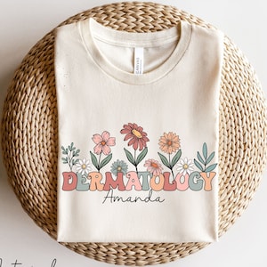 Personalized Dermatology Shirt: Floral Skin Doctor Gift