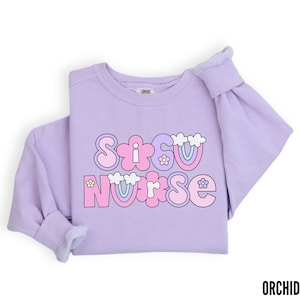 Surgical ICU Nurse Sweatshirt, Comfort Colors SICU Shirt Sweatshirt, SICU Shirt Gift, Surgical Intensive Care Unit Nurse Appreciation Gift