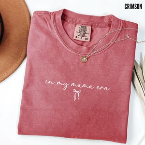 In My Mama Era Shirt, Comfort Colors Mama Coquette Shirt, Mama Shirt, Birthday Gift for Mom, Mama Crewneck Tshirt, Mothers Day Gift