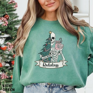 Radiology Christmas Sweatshirt: Skeleton Rad Tech Comfort Colors Crewneck