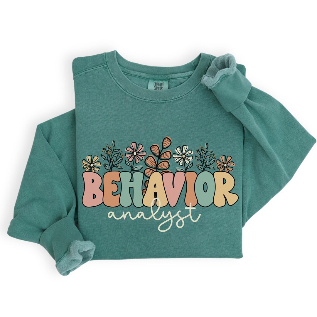 My Behavior Sweatshirt
