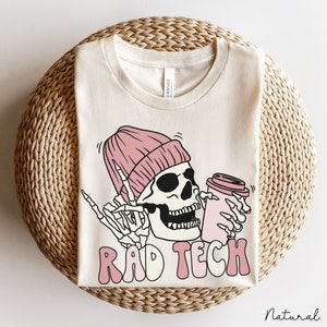 Rad Tech Shirt: Radiology Technologist Gift, Xray, CT, MRI