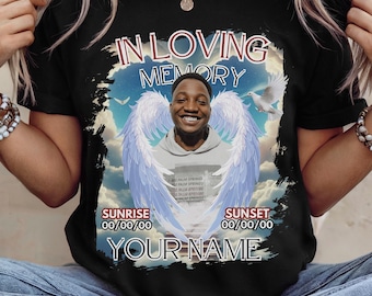 In Loving Memory Shirt, Rest in Peace Shirt, Custom Funeral Shirt, Remembrance Shirt, Custom RIP Shirt, Last Photo Shirt, Angel Memorial Tee
