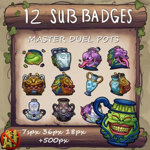 May include: A digital graphic featuring 12 sub badges with a wooden frame. The text "12 SUB BADGES" and "MASTER DUEL POTS" are displayed. The badges are various colorful cartoon pots with faces and unique designs. The bottom of the image has text and a logo.