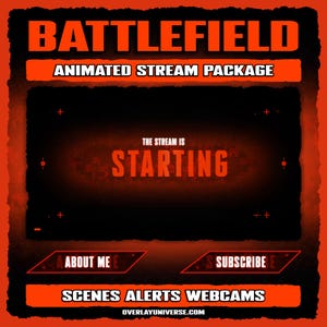 Op de afbeelding: Een geanimeerd stroompakket met een Battlefield-thema. Het ontwerp heeft een zwart-oranje kleurenschema met de tekst "BATTLEFIELD" en "ANIMATED STREAM PACKAGE" bovenaan. De woorden "THE STREAM IS STARTING" staan in het midden. Inclusief "ABOUT ME" en "SUBSCRIBE" knoppen.