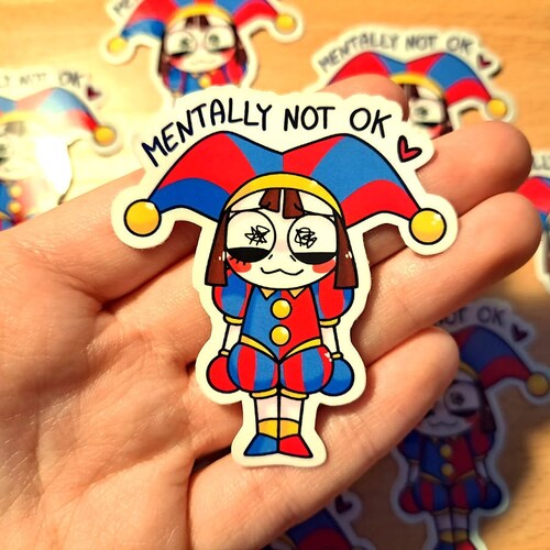 Mentally Not Ok Pomni Vinyl Sticker | The Amazing Digital Circus | Waterproof Sticker, Cute Cool Funny Sticker