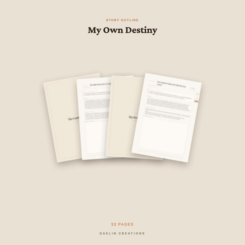 以下が含まれることがあります： Daelin Creationsによる32ページのストーリーアウトラインドキュメント「My Own Destiny」。このドキュメントは、黒いテキストが記載された複数の白いページが重なって構成されており、物語の計画とキャラクター開発のための構造化されたセクションが含まれています。