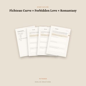 Op de afbeelding: Een set van vier witte vellen papier met een verhaalopzet voor een Fichtean Curve, Forbidden Love en Romantasy project. De pagina's bevatten gestructureerde tekstvelden en koppen. Onderaan staat 16 PAGES en DAELIN CREATIONS.