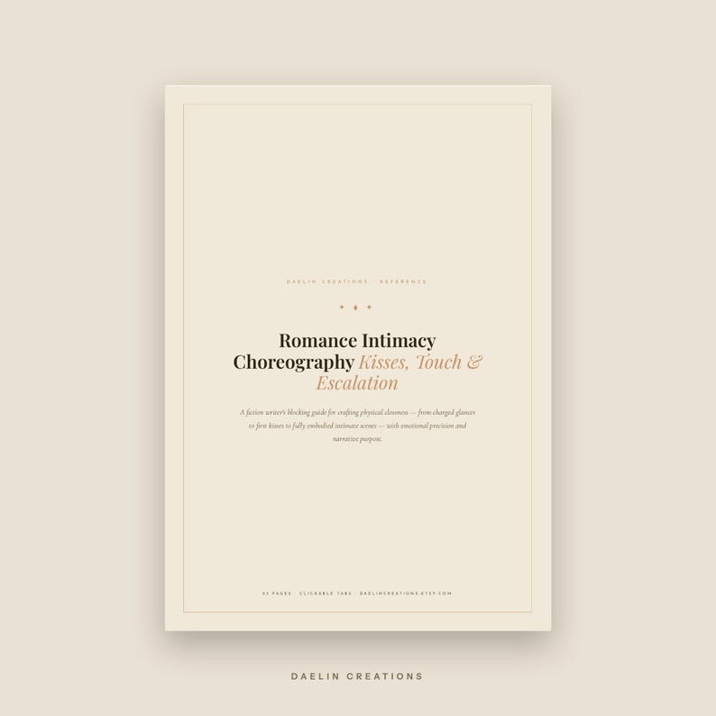 Romance Intimacy Choreography — Writer's Reference Guide | Kisses Touch & Escalation | Fiction Craft | Daelin Creations image 3
