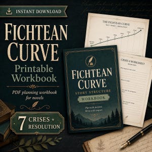 May include: A dark teal printable workbook titled "Fichtean Curve" for novel planning, with the text "Story Structure Workbook". Includes a graph of the 7 crises and resolution, and a worksheet. A pen and old books are also visible.