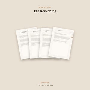 Puede incluir: Un documento digital de esquema de historia titulado The Reckoning, que presenta cuatro p&aacute;ginas blancas superpuestas con texto negro y secciones estructuradas. El documento incluye el texto 32 PAGES y DAELIN CREATIONS en la parte inferior en beige.