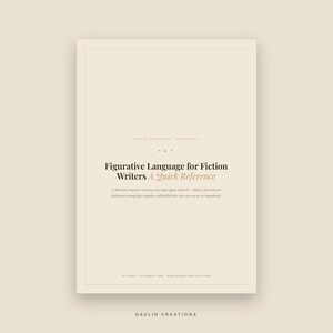 以下が含まれることがあります： 「Figurative Language for Fiction Writers A Quick Reference」というタイトルの長方形のリファレンスガイド。表紙はクリーム色で、黒とベージュの文字、細い枠線、小さな装飾的な区切り線、そして「Daelin Creations」というテキストが記載されています。