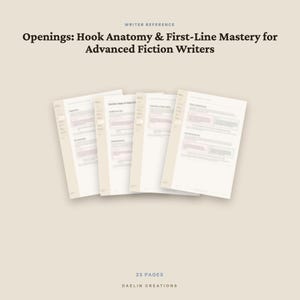 Openings Hook Anatomy First Line Guide — Fiction Writer's Craft Reference — First Chapter Structure — Advanced Writing Prompts image 5