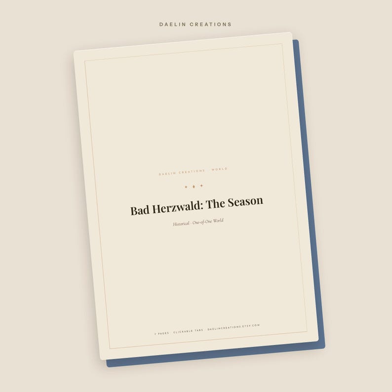 May include: A rectangular digital document with a cream-coloured background and a dark blue border. The text reads Daelin Creations, Bad Herzwald: The Season, Historical One-Of-One World, and includes clickable tabs at the bottom of the page.