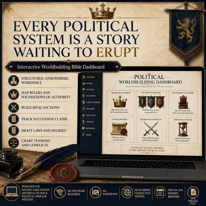 May include: A digital interactive worldbuilding dashboard displayed on a laptop screen, featuring sections for rulers, factions, succession, laws, and conflicts. The interface includes a quill pen and wax seal, with text reading EVERY POLITICAL SYSTEM IS A STORY WAITING TO ERUPT.
