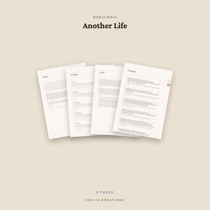 May include: A set of four white paper documents titled World Bible Another Life, featuring printed text and organised sections. The documents are arranged in a fan-like display against a solid light beige background, with the text 6 PAGES DAELIN CREATIONS visible at the bottom.