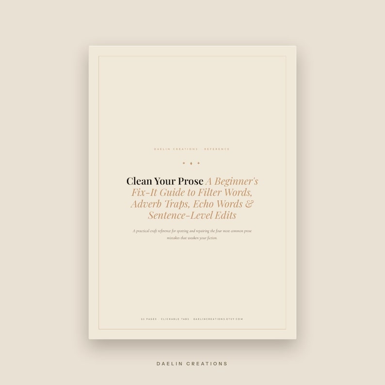 Clean Your Prose Fix-It Guide — Filter Words, Adverb Traps, Echo Words & Sentence Edits for Fiction Writers image 3