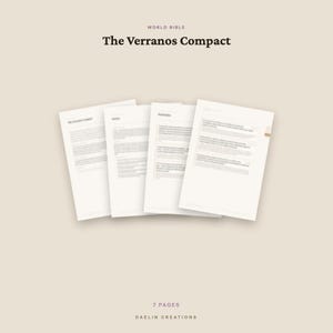 May include: A set of four white paper pages titled The Verranos Compact by World Bible, featuring printed text in a column layout. The document includes a total of 7 pages as indicated by the text at the bottom, with the brand Daelin Creations.