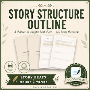May include: A digital story structure outline template featuring the text STORY STRUCTURE OUTLINE, A chapter-by-chapter beat sheet &mdash; you bring the words, STORY BEATS, GENRE + TROPE, and DAELIN CREATIONS. Includes PDF and printable icons and a Goodnotes badge.